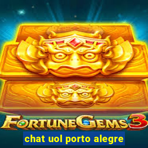 chat uol porto alegre